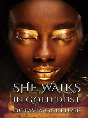 cover image of She Walks in Gold Dust